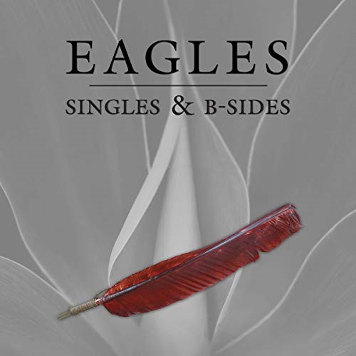 Eagles - 2018 Singles And B-Sides